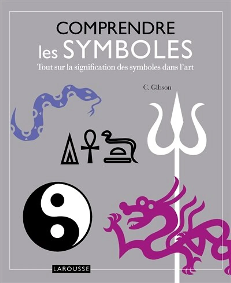 Comprendre les symboles: tout sur la signification des symboles dans l'art