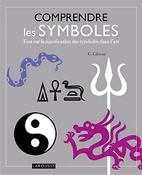 Comprendre les symboles: tout sur la signification des symboles dans l'art