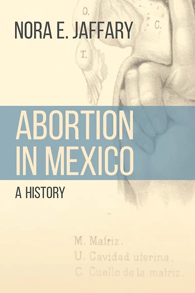 Abortion Mexico: A History