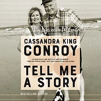Tell Me A Story: My Life With Pat Conroy