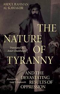 the Nature of Tyranny: and Devastating Results Oppression