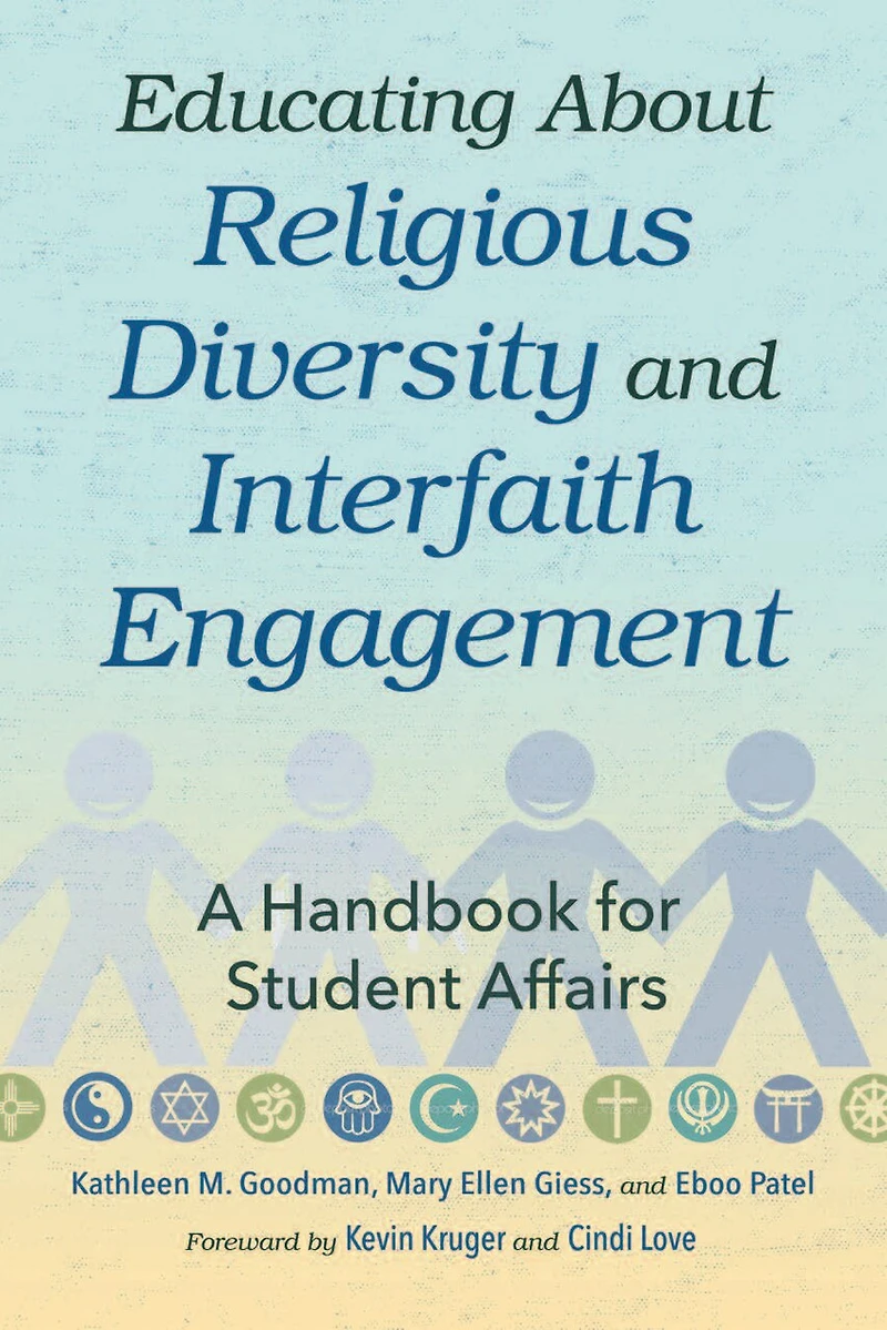 Educating About Religious Diversity and Interfaith Engagement: A Handbook for Student Affairs