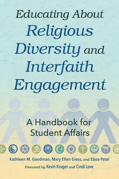 Educating About Religious Diversity and Interfaith Engagement: A Handbook for Student Affairs