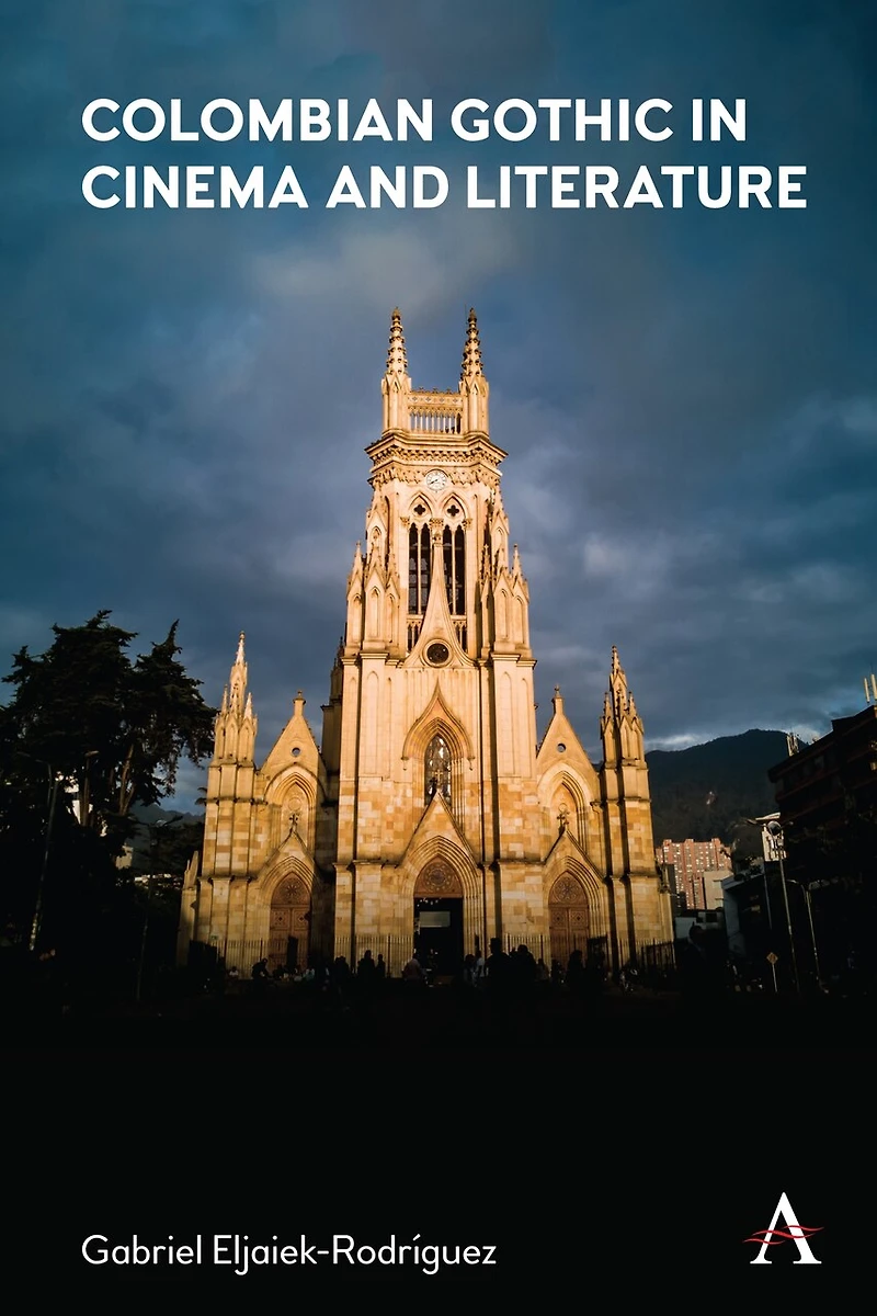 Colombian Gothic Cinema and Literature