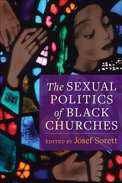The Sexual Politics Of Black Churches
