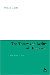 Theory and Reality of Democracy: A Case Study Iraq