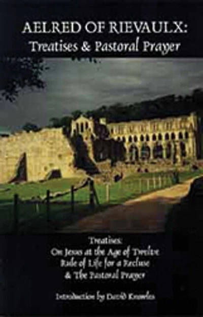 Aelred: Treatises I