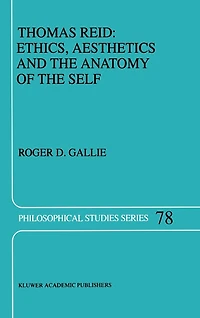 Thomas Reid: Ethics, Aesthetics And The Anatomy Of Self