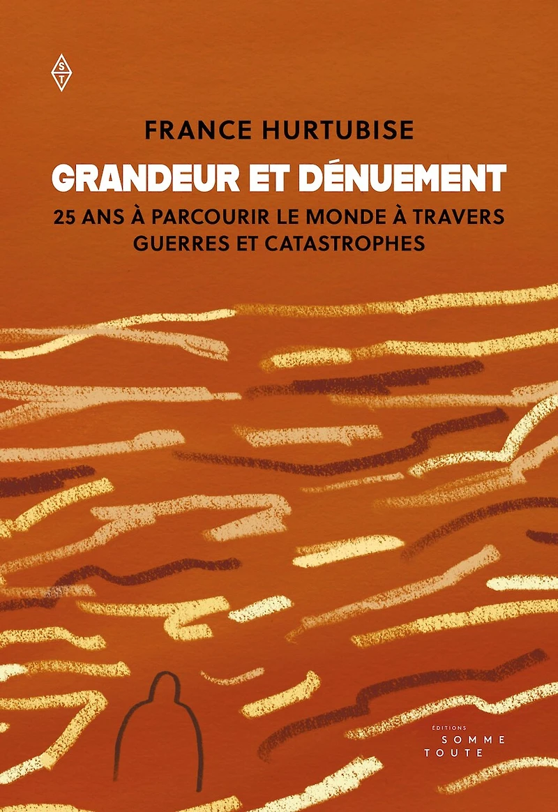 Grandeur et dénuement: 25 ans à parcourir le monde travers guerres catastrophes