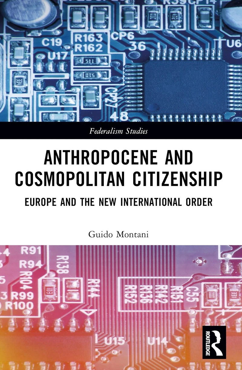 Anthropocene and Cosmopolitan Citizenship: Europe the New International Order