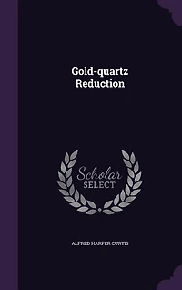 Gold-quartz Reduction