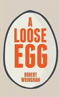 A Loose Egg
