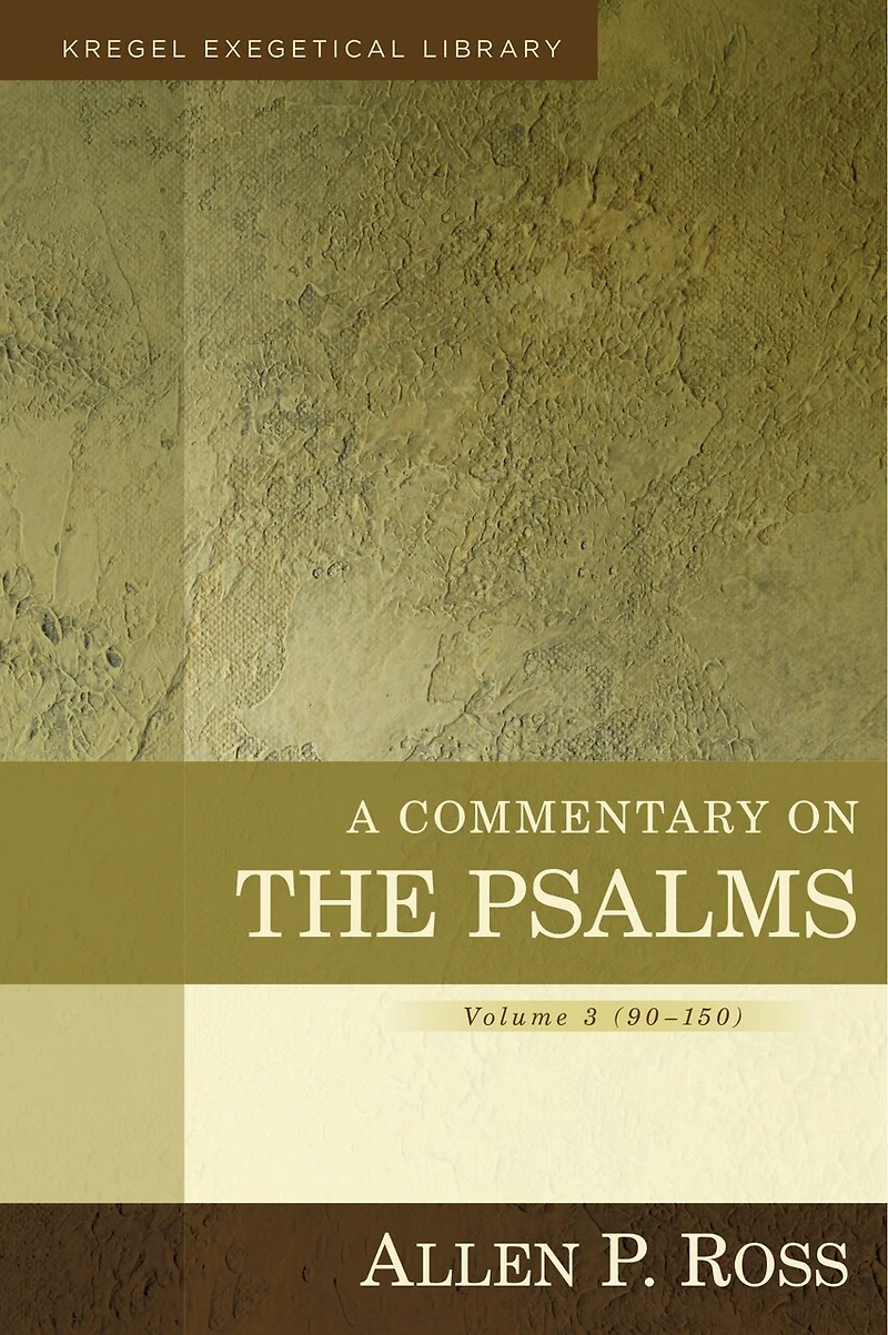 A Commentary on the Psalms: 90-150