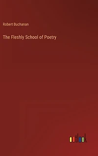 The Fleshly School of Poetry