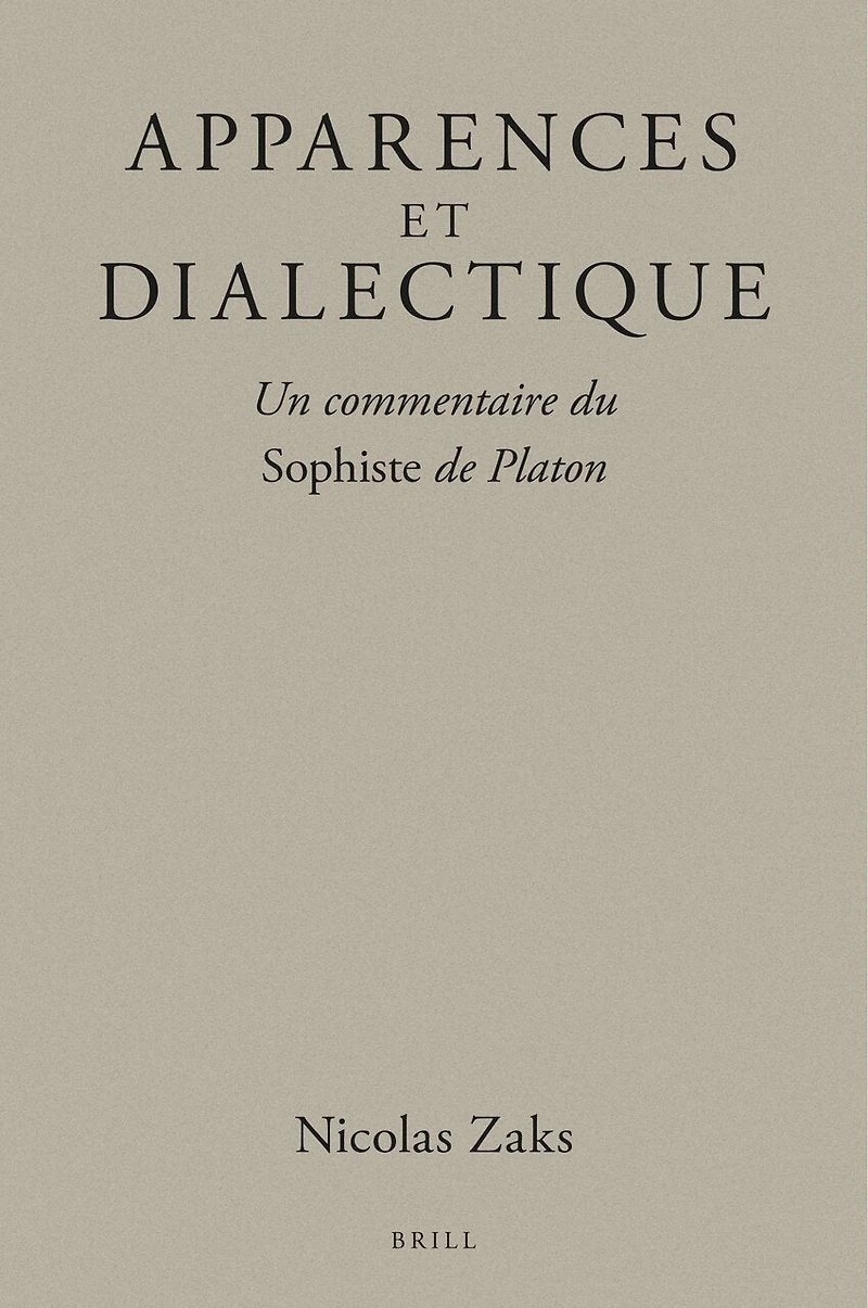 Apparences et dialectique : Un commentaire du Sophiste de Platon