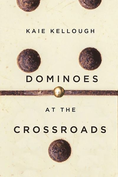 Dominoes At The Crossroads: Short Stories