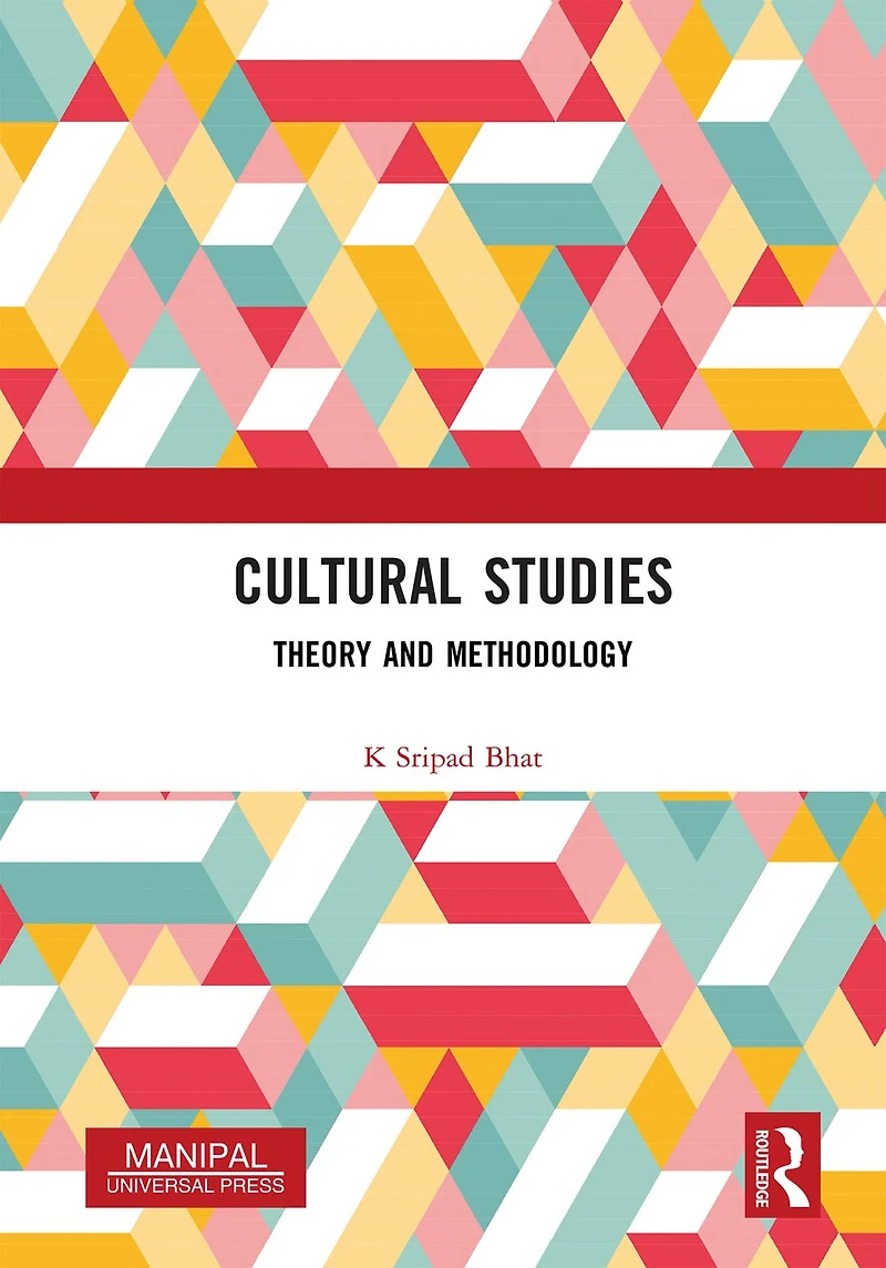Cultural Studies: Theory and Methodology