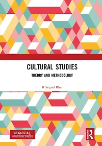 Cultural Studies: Theory and Methodology