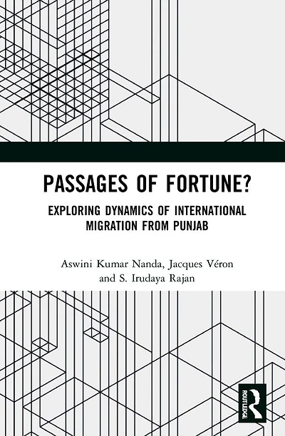 Passages of Fortune?: Exploring Dynamics International Migration from Punjab