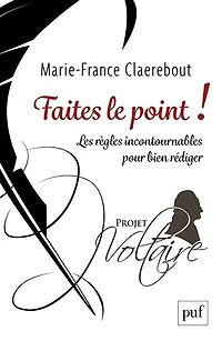 Faites le point ! : Les règles incontournables pour bien rédiger