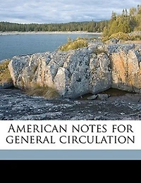 American Notes For General Circulation