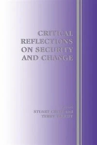 Critical Reflections On Security And Change