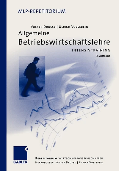 Allgemeine Betriebswirtschaftslehre: Intensivtraining