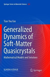 Generalized Dynamics Of Soft-matter Quasicrystals: Mathematical Models And Solutions