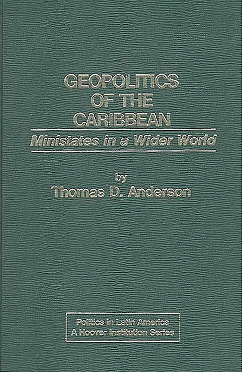 Geopolitics of the Caribbean: Ministates in a Wider World