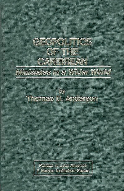 Geopolitics of the Caribbean: Ministates in a Wider World