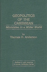 Geopolitics of the Caribbean: Ministates in a Wider World