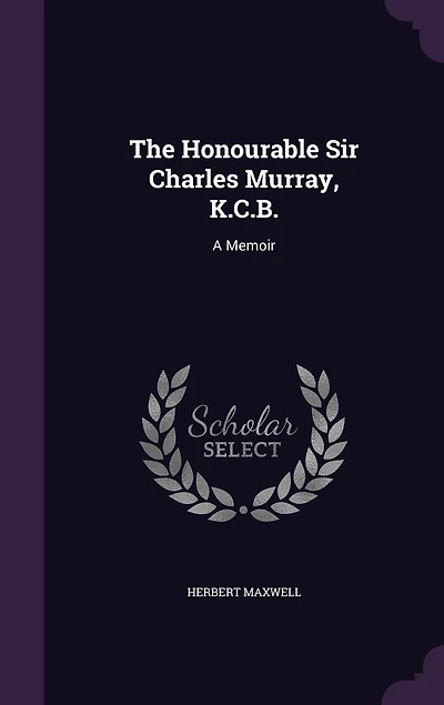 The Honourable Sir Charles Murray
