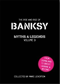 Banksy. Myths and Legends Volume 3