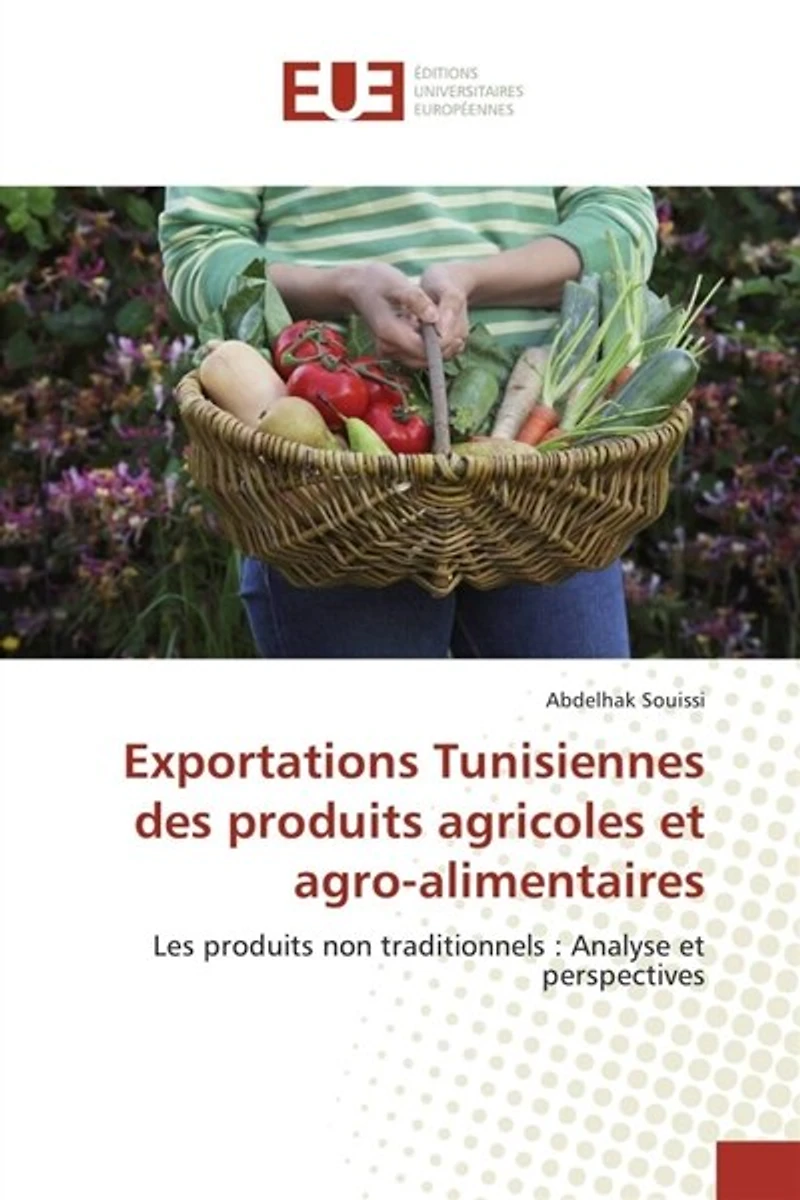 Exportations Tunisiennes des produits agricoles et agro-alimentaires: Les produits non traditionnels