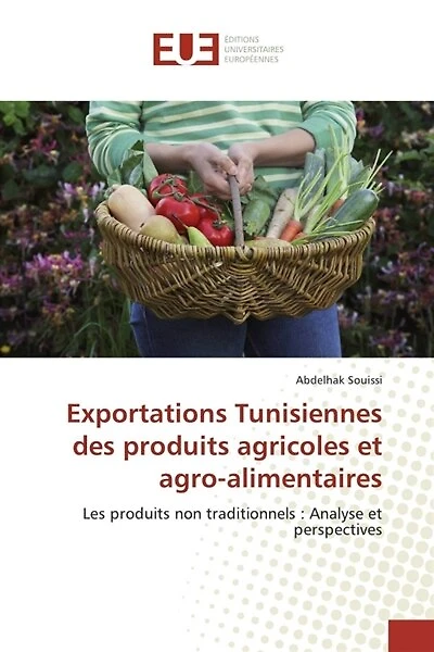 Exportations Tunisiennes des produits agricoles et agro-alimentaires: Les produits non traditionnels