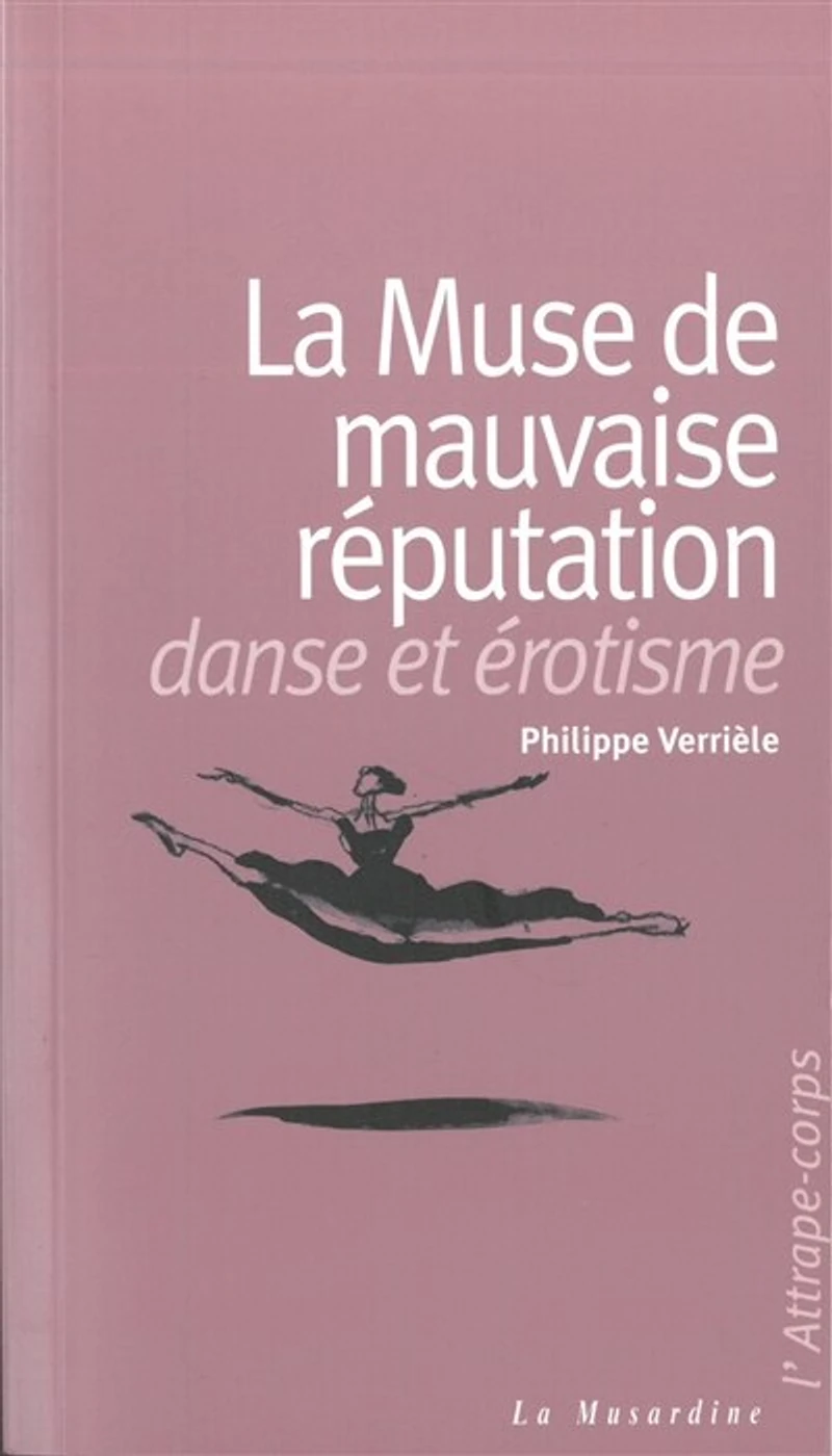 Danse et érotisme: la muse de mauvaise réputation