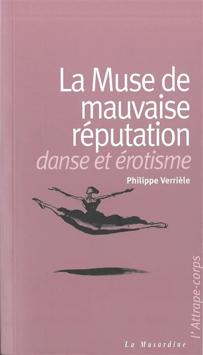 Danse et érotisme: la muse de mauvaise réputation