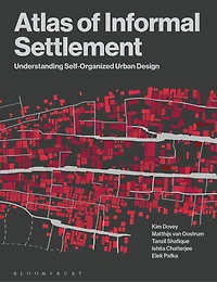 Atlas of Informal Settlement: Understanding Self-Organized Urban Design