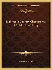Eighteenth Century Chemistry as It Relates to Alchemy