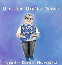 U is for Uncle Dave