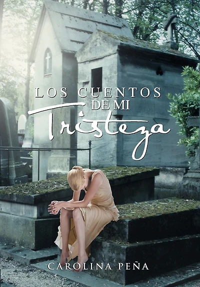 Los Cuentos De Mi Tristeza