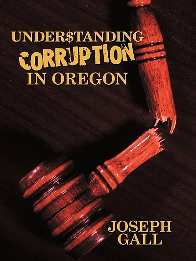 Understanding Corruption in Oregon