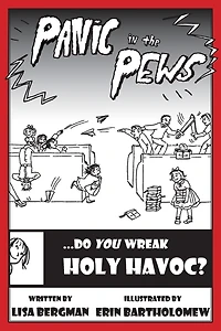 Panic in the Pews: Do You Wreak Holy Havoc?