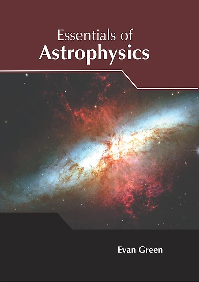 Essentials Of Astrophysics