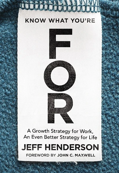 Know What You're for Bible Study Guide: A Strategy Living the Life God Wants You to Live