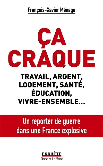 Ca craque: travail, argent, logement, santé, éducation, vivre-ensemble...