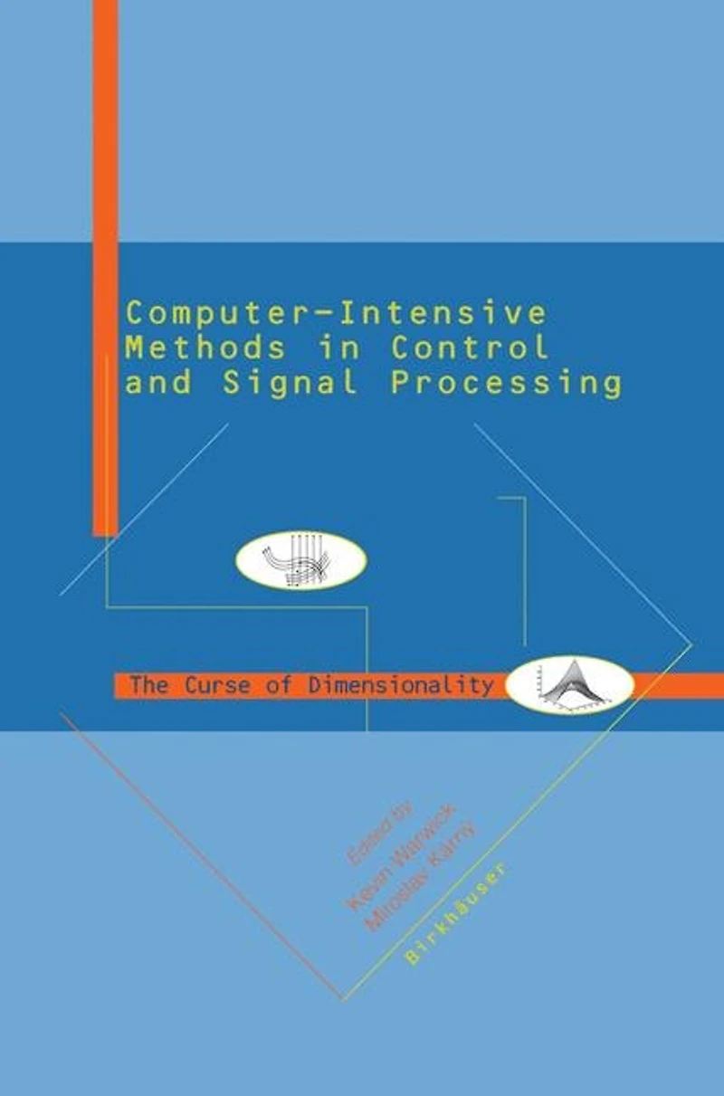 Computer Intensive Methods Control and Signal Processing: The Curse of Dimensionality