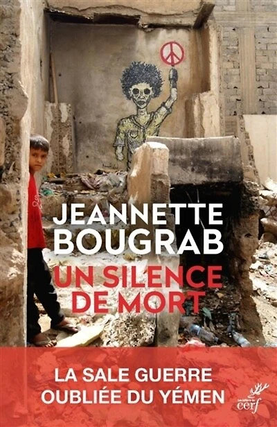 Un silence de mort: la sale guerre oubliée du Yémen