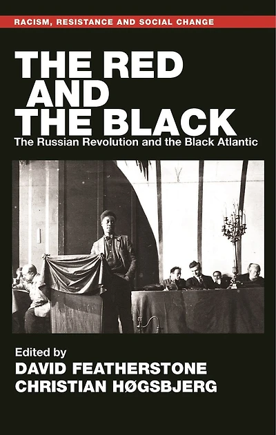 the Red and Black: Russian Revolution Black Atlantic