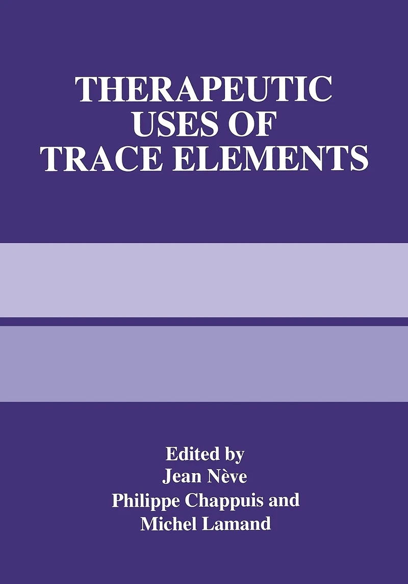 Therapeutic Uses of Trace Elements